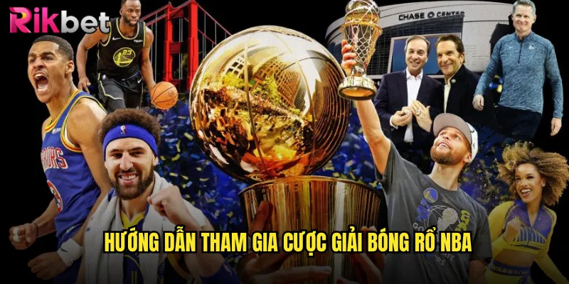 Giải Bóng Rổ NBA Hấp Dẫn Cùng rikbet Mùa Mới 3 Hướng Dẫn Tham Gia Cược Giải Bóng Rổ NBA