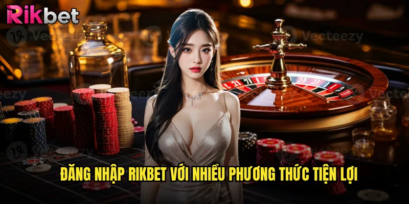 Đăng Nhập rikbet Truy Cập Nhanh Chóng Vào Thế Giới Giải Trí 2 Đăng Nhập rikbet Với Nhiều Phương Thức Tiện Lợi